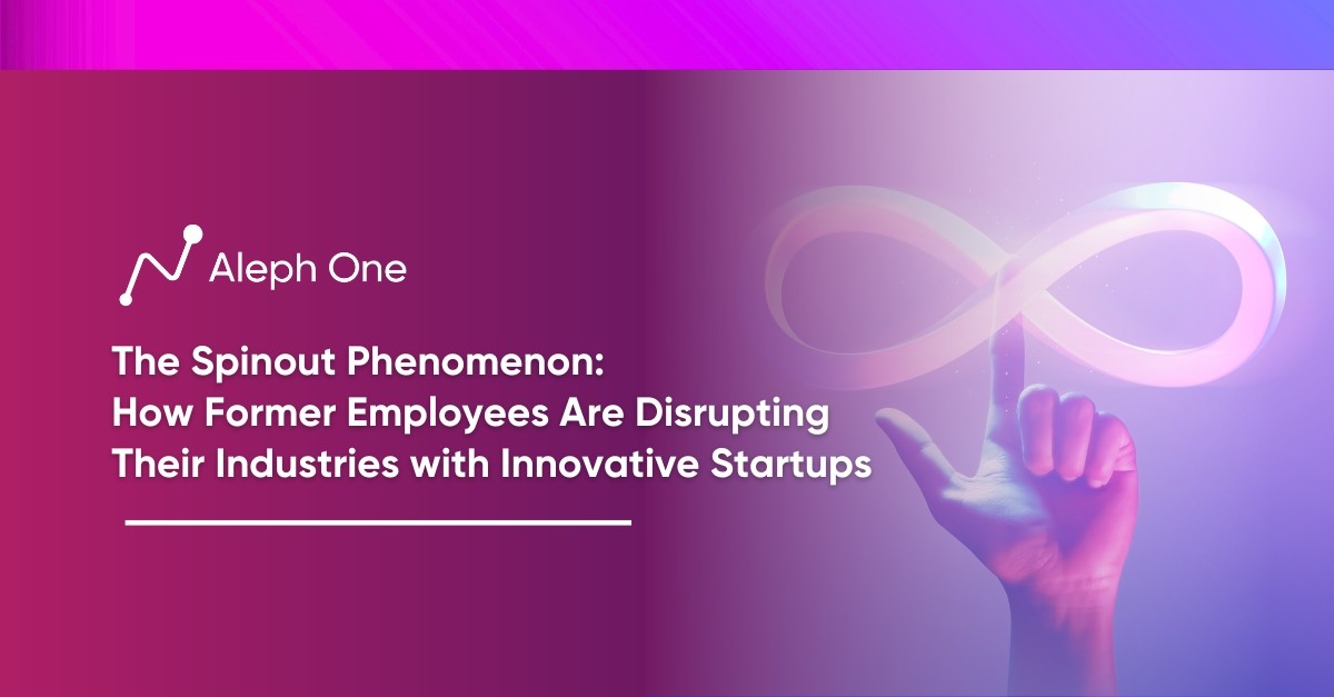 The Spinout Phenomenon How Former Employees Are Disrupting Their Industries with Innovative Startups