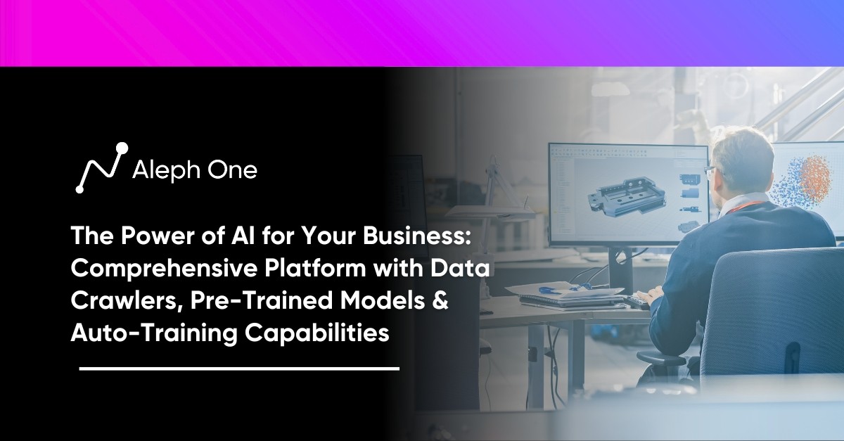 The Power of AI for Your Business: Comprehensive Platform with Data Crawlers, Pre-Trained Models & Auto-Training Capabilities