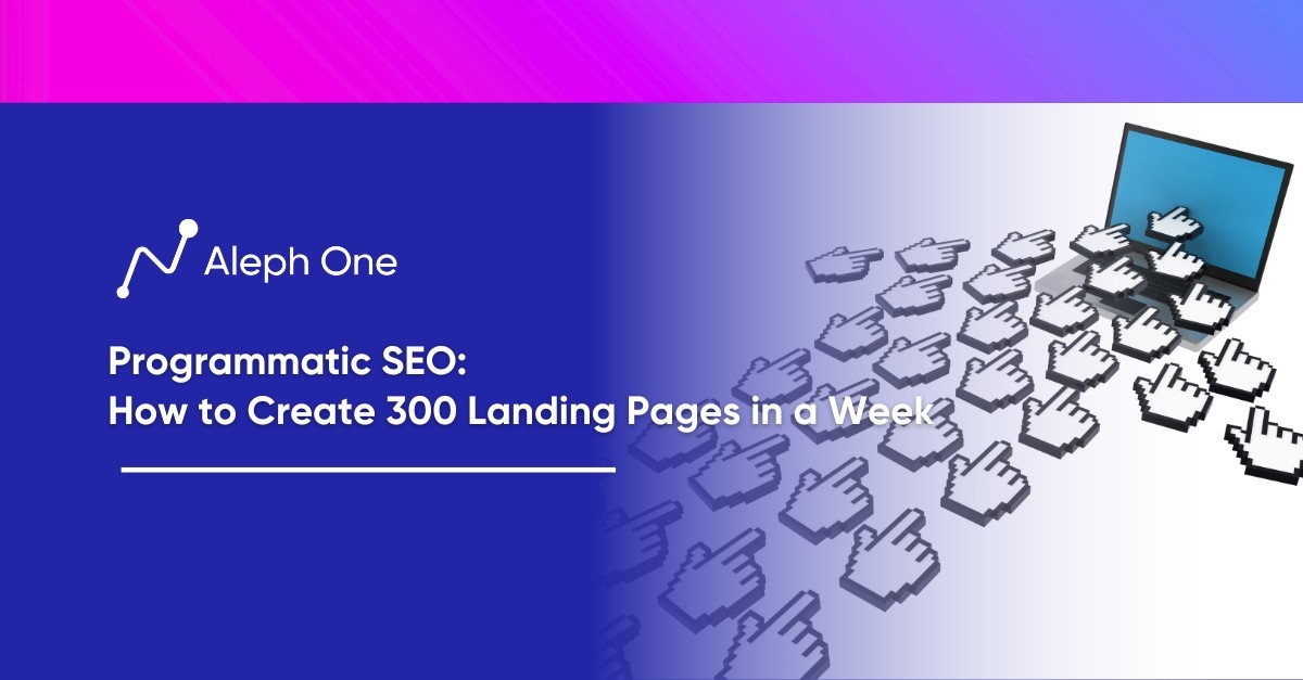 Programmatic SEO How to Create 300 Landing Pages in a Week