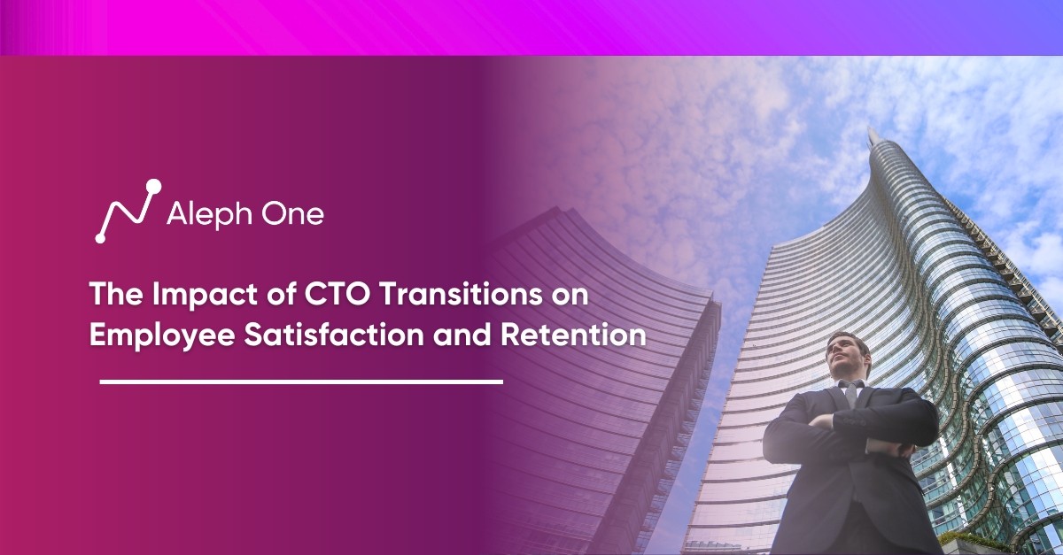 The Impact of CTO Transitions on Employee Satisfaction and Retention